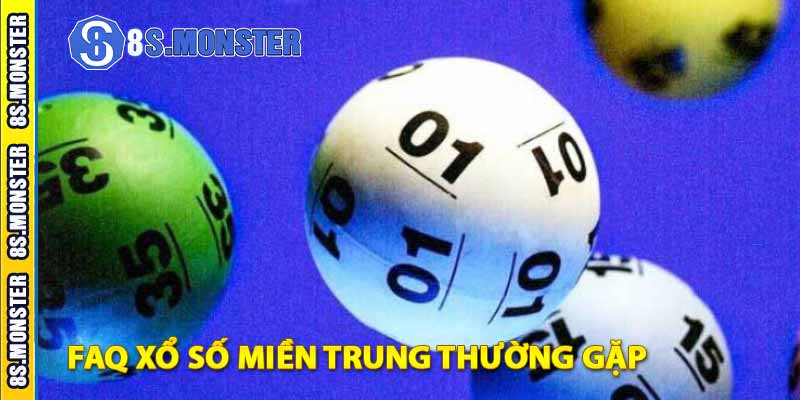 FAQ xổ số miền trung thường gặp