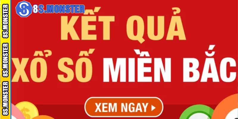 Xem kết quả xổ số miền Bắc cùng 8S