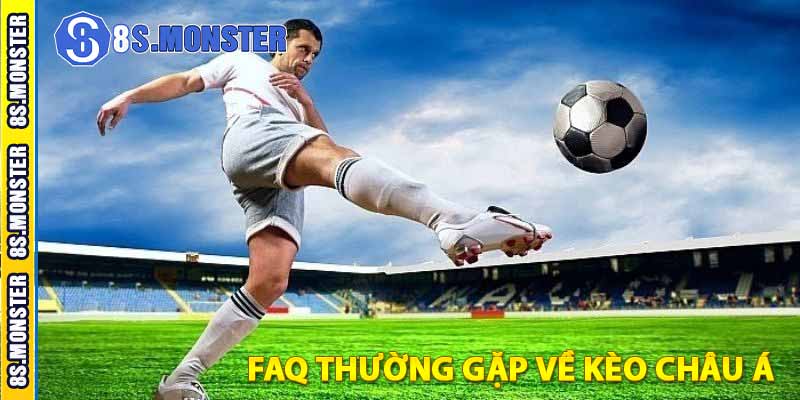 faq thường gặp về kèo châu á